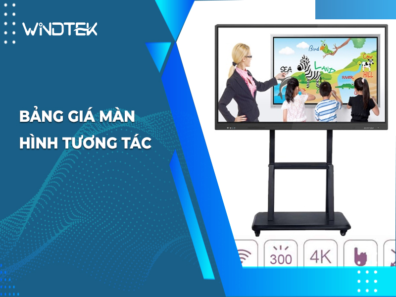 Màn hình tương tác thông minh giá bao nhiêu theo nhu cầu sử dụng