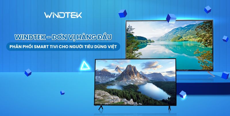 WINDTEK – Lựa chọn màn hình tivi chất lượng, giá tốt
