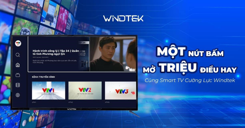 WINDTEK - Địa chỉ mua tivi thông minh chất lượng